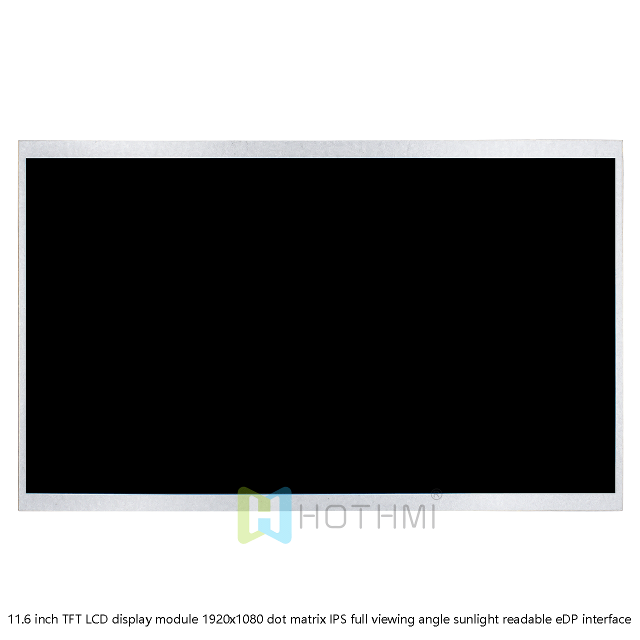 11.6 Inch TFT LCD Display Module | 1920x1080 With  eDP Interface Sunlight Readable