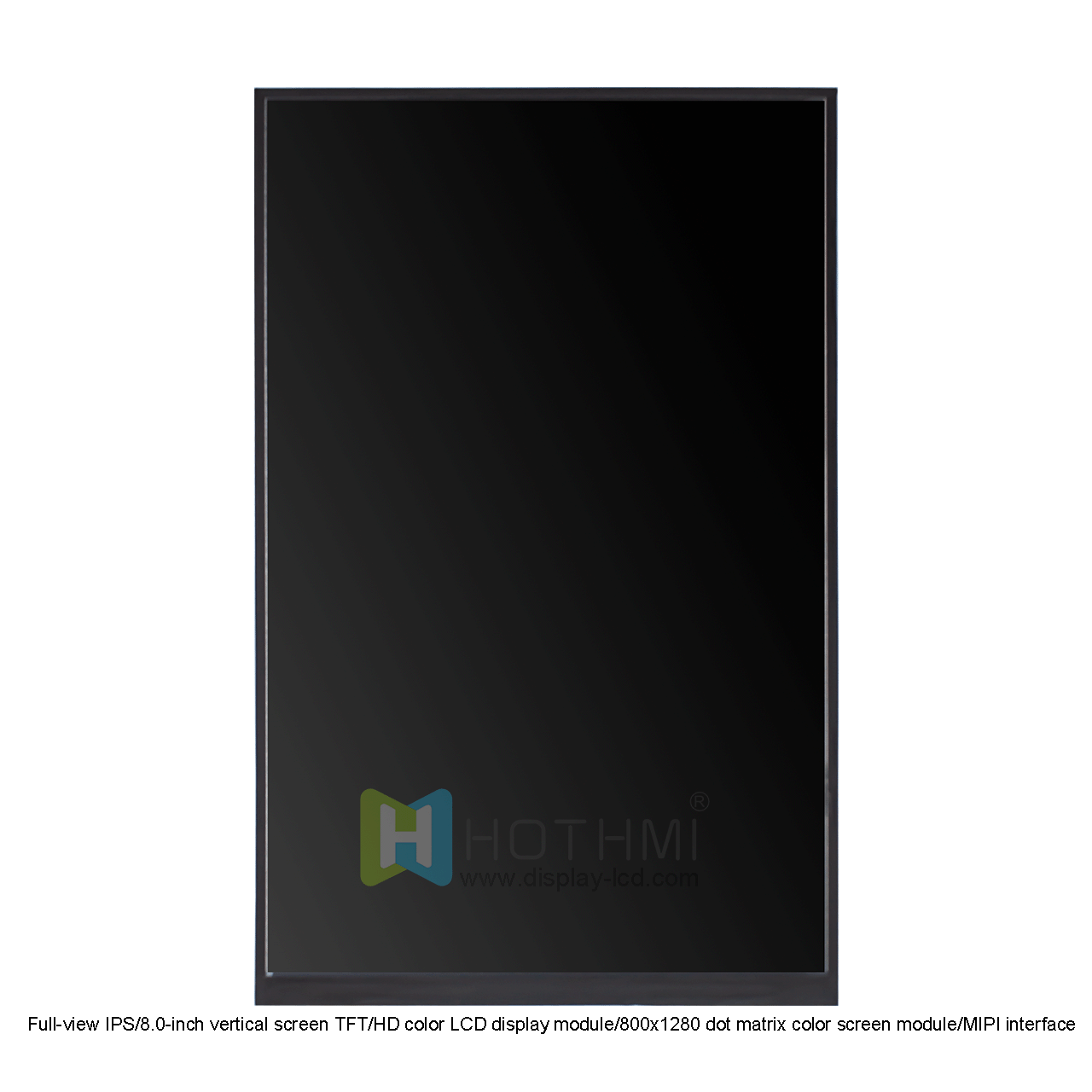 8.0-inch 800x1280 TFT LCD Display With MIPI Interface